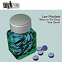 LEE HASLAM / MUSIC IS THE DRUG / YOUR SERVE
