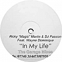 RICKY "MAGIC" MARTIN & DJ PASSION / IN MY LIFE (THE GARAGE MIXES)