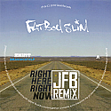 FATBOY SLIM / JAYOU / GEORGE LENTON / RIGHT HERE RIGHT NOW (JFB REMIX)