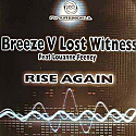 BREEZE V LOST WITNESS FT LOUANNE FEENEY / RISE AGAIN