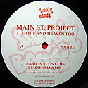 MAIN ST PROJECT / ALL THIS AND HEAVEN TOO