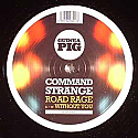 COMMAND STRANGE / ROAD RAGE / WITHOUT YOU