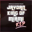 JAYDAN / KING OF MIAMI V.I.P.