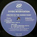 DIVIDE INTERVENTION / SHELTER ME 'THE GARAGE MIXES'