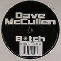 DAVE McCULLEN / B*TCH