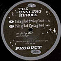 THE UNSLUNG HEROES / TALKING HASH SMOKING TRASH