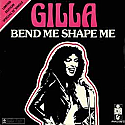 GILLA / BEND ME SHAPE ME