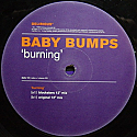 BABY BUMPS / BURNING