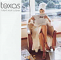 TEXAS / I DON'T WANT A LOVER