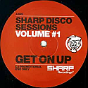 THE SHARP BOYS / SHARP DISCO SESSIONS VOLUME #1