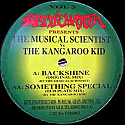 THE MUSICAL SCIENTIST VS THE KANGAROO KID / BACKSHINE / SOMETHING SPECIAL