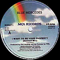 BLUE MERCEDES / I WANT TO BE YOUR PROPERTY