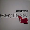 BOBBY BROWN / EVERY LITTLE STEP