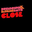 DRUMSOUND & BASSLINE SMITH / CLOSE