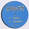 SOUNDMASTERZ / INSANITY / SOMEWHERE