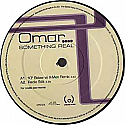 OMAR / SOMETHING REAL