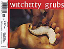 WITCHETTY GRUBS / PIGMAN