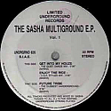 SASHA / THE SASHA MULTIGROUND EP VOL 1