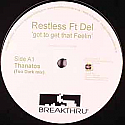 RESTLESS FT DEL / GOT TO GET THAT FEELIN'