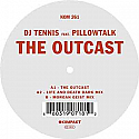 DJ TENNIS FEAT PILLOW TALK / THE OUTCAST