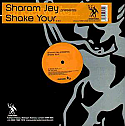 SHARAM JEY / SHAKE YOUR….