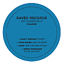 DANNY SERRANO / PHILIP BADER / BENNY RODRIGUES / SAVED 2011 SAMPLER PART 2