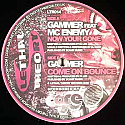 GAMMER / NOW YOUR GONE