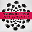 SIMIAN MOBILE DISCO / CRUEL INTENTIONS