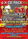 CALLY & JUICE / MARK EG / BRIAN VS MCBUNN / ANDY WHITBY / CALLY GAGE / MARK H / HOSTED BY MC SHOCKER & RIBBZ / HTID HARDCORE TILL I DIE VERSUS UPROAR THE FESTIVAL REMATCH EVENT 34