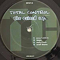 TOTAL CONTROL / THE CAINED EP