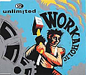 2 UNLIMITED / WORKAHOLIC