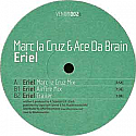 MARC LA CRUZ & ACE DA BRAIN / ERIEL