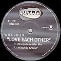 WILDCHILD / LOVE EACH OTHER