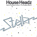 HOUSE HEADZ / STELLA