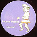 BOUNCE BRIGADE / GREECE / PUMP THE BASS