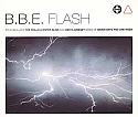 B.B.E. / FLASH