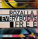 ROZALLA / EVERYBODYS FREE