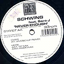 SCHWING FEAT SARA J / NEVER ENOUGH