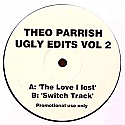 THEO PARRISH / UGLY EDITS VOL 2