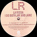 LA RISSA / I DO BOTH JAY AND JANE