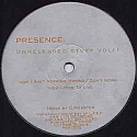 PRESENCE / UNRELEASED STUFF VOL 1/2