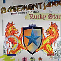 BASEMENT JAXX FEAT DIZZEE RASCAL / LUCKY STAR