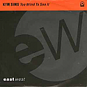 KYM SIMS / TOO BLIND TO SEE IT (EAST WEST RECORDS)