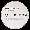 FERRY CORSTEN / WATCH OUT