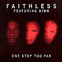 FAITHLESS FEAT DIDO / ONE STEP TOO FAR