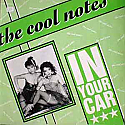 THE COOL NOTES / IN YOUR CAR