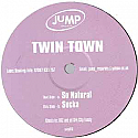 TWIN TOWN / SO NATURAL / SUCKA