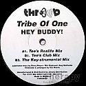 TRIBE OF ONE / HEY BUDDY!