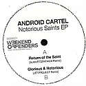 ANDROID CARTEL / NOTORIOUS SAINTS EP