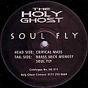 THE HOLY GHOST INC / SOUL FLY